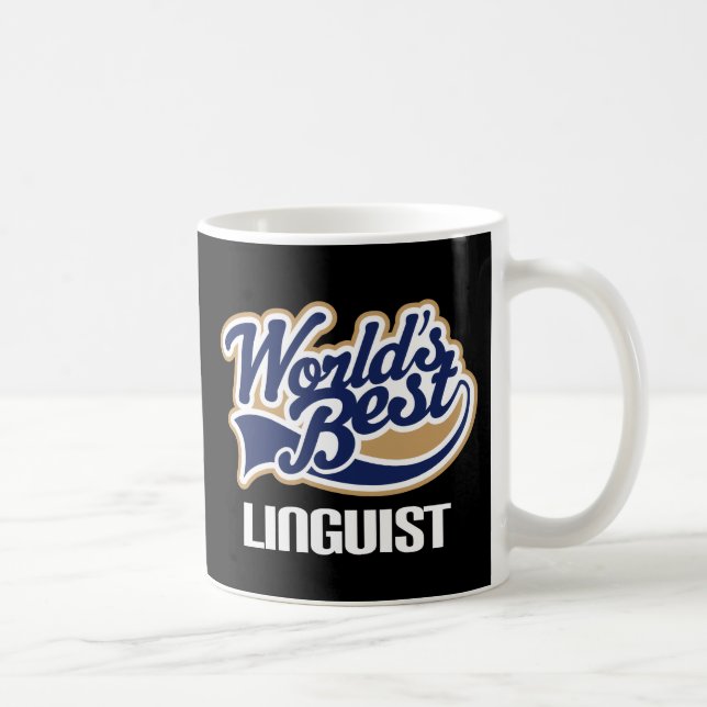Gift Idea For Linguist (Worlds Best) Coffee Mug (Right)