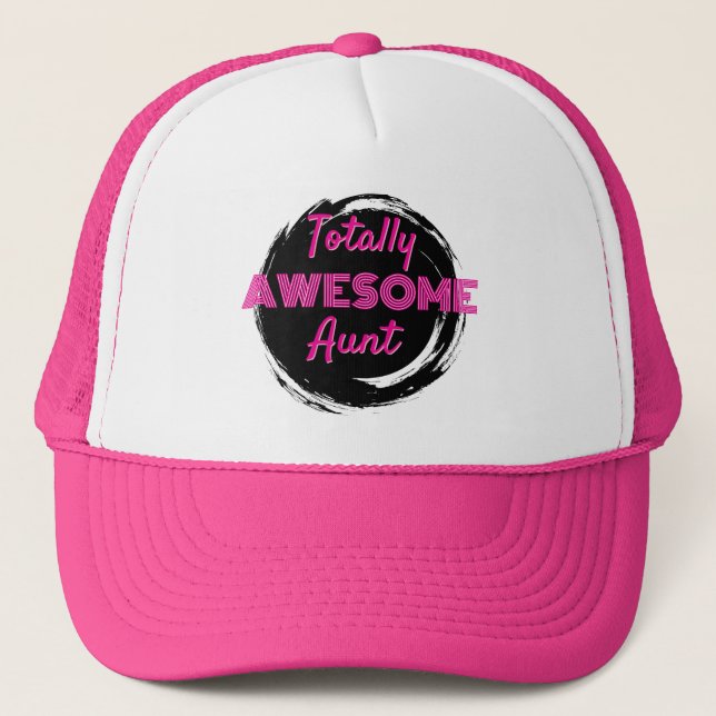 Gift it! Totally Awesome Aunt  Trucker Hat (Front)