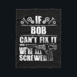 Gift Name Fix It Funny Birthday Personalised Dad I Fleece Blanket<br><div class="desc">Gift Name Fix It Funny Birthday Personalised Dad Idea</div>