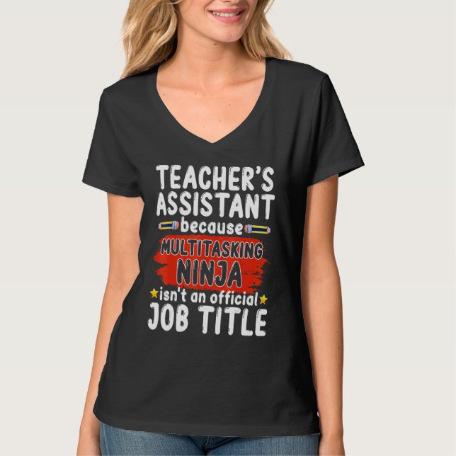 Gift Teacher Assistant Teaching School Ninja Appre T-Shirt (Front)