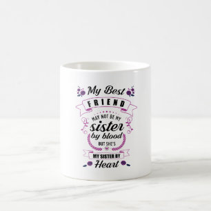 gift to bestie my soul sister, my sister by heart coffee mug