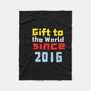 Gift To The World Since 2016 Sticker  Fleece Blanket