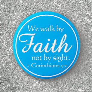 Gift! We Walk by Faith 6 Cm Round Badge