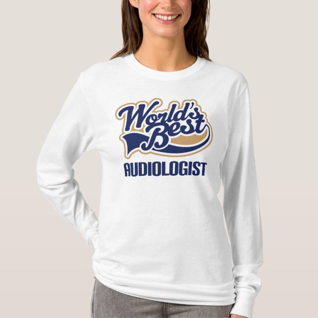 Gift Worlds Best Audiologist T-Shirt (Front)