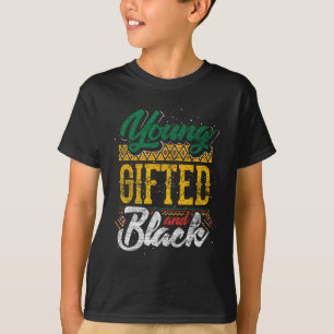 Gifted And Black Black History Month African Ameri T-Shirt