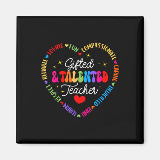 Gifted And Talented Teacher Appreciation Week Ck T Magnet