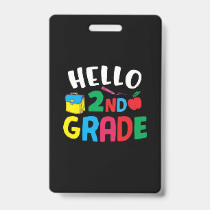 Gifts 2nd Teacher   Hello 2nd Grade ID Badge