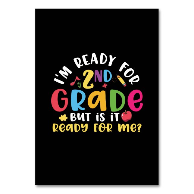 Gifts 2nd Teacher | I Am Ready For 2nd Grade Table Number (Front)