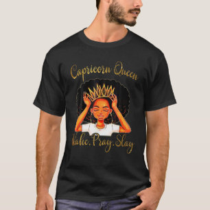 Gifts Afro Diva Melanin Wake Pray Slay Capricorn Q T-Shirt