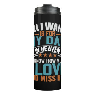Gifts Dad All I Want For My Dad Thermal Tumbler