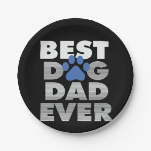 Gifts Dad Best Dog Dad Ever Paper Plate