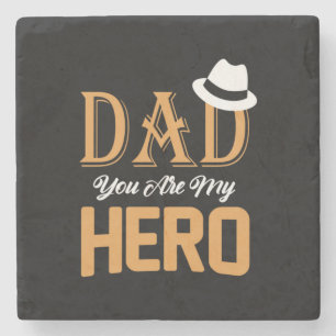 Gifts Dad   Dad You Are My Hero Stone Coaster