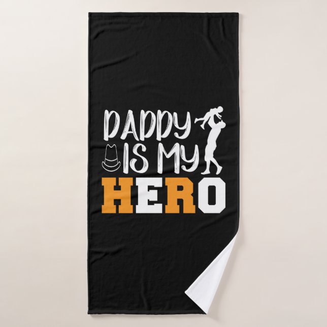 Gifts Dad | Daddy Is My Hero Bath Towel (Bath Towel)