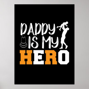 Gifts Dad   Daddy Is My Hero Poster
