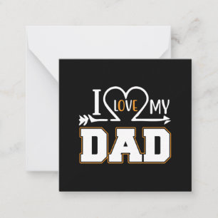 Gifts Dad I Love My Father Card