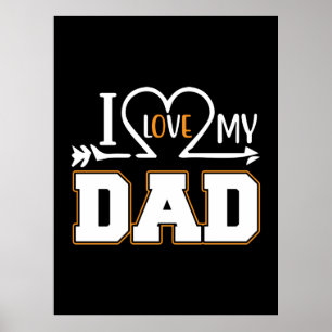 Gifts Dad I Love My Father Poster
