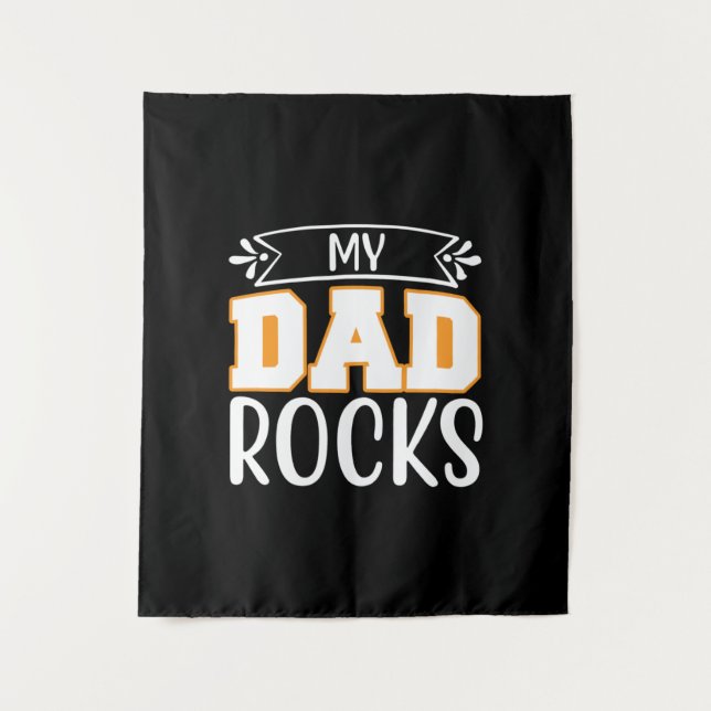 Gifts Dad | My Dad Rocks Tapestry (Front)