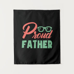 Gifts Dad   Proud Father Tapestry