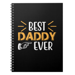 Gifts Father Best Daddy Ever Notebook