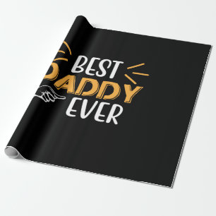 Gifts Father Best Daddy Ever Wrapping Paper