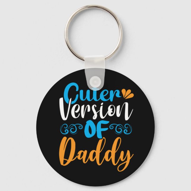 Gifts Father | Cuter Version Of Daddy Key Ring (Front)