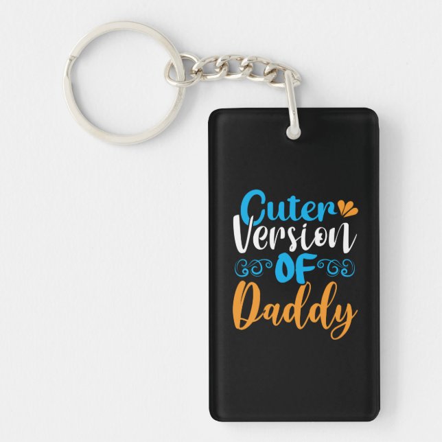 Gifts Father | Cuter Version Of Daddy Key Ring (Front)
