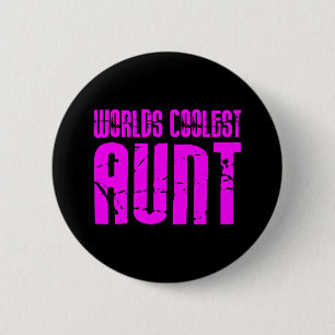 Gifts for Cool Aunts : Pink Worlds Coolest Aunt 6 Cm Round Badge