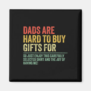Gifts For Dads Who Are Hard To Buy For Funny Dad F Magnet