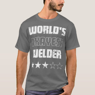 Gifts for Welders  Worlds Okayest Welder  T-Shirt