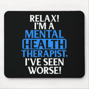 Gifts Mental Health Therapist For Men Women Fun Mouse Pad