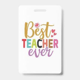 Gifts Teacher   Best Teacher Ever ID Badge