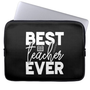 Gifts Teacher   Best Teacher Ever Laptop Sleeve