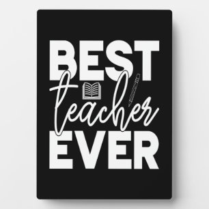 Gifts Teacher   Best Teacher Ever Plaque