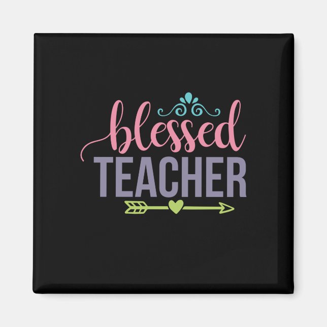 Gifts Teacher | Blessed Teacher Magnet (Front)