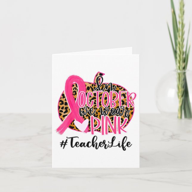 Gifts Teacher Breast Cancer Awareness In October W Card (Front)