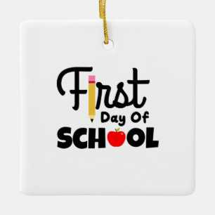 Gifts Teacher First Day Of School Ceramic Ornament