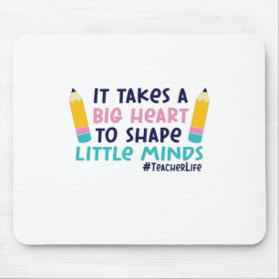 Gifts Teacher It Takes A Big Heart Mouse Pad