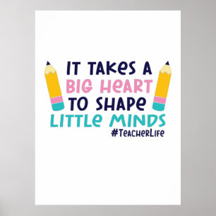Gifts Teacher   It Takes A Big Heart Poster