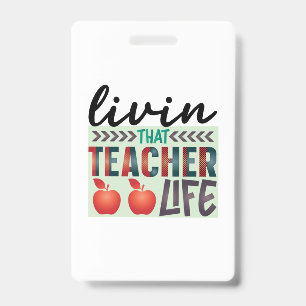 Gifts Teacher Living That Teacher Life ID Badge