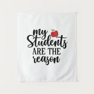 Gifts Teacher | My Students Are The Reason Tapestry