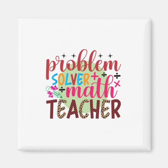 Gifts Teacher | Problem Solver Math Teacher Magnet (Front)