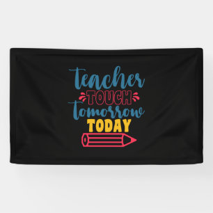 Gifts Teacher Teacher Touch Tomorrow Today Banner