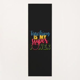 Gifts Teacher   Teaching Is My Super Power Yoga Mat