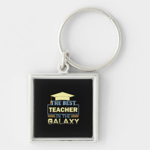Gifts Teacher The Best Teacher In The Galaxy Key Ring