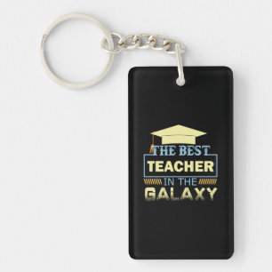 Gifts Teacher   The Best Teacher In The Galaxy Key Ring