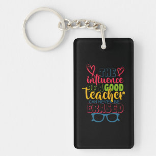 Gifts Teacher   The Influence Of A Good Teacher Key Ring
