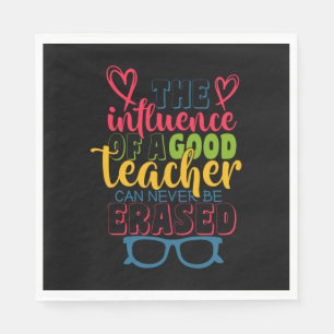 Gifts Teacher The Influence Of A Good Teacher Napkin
