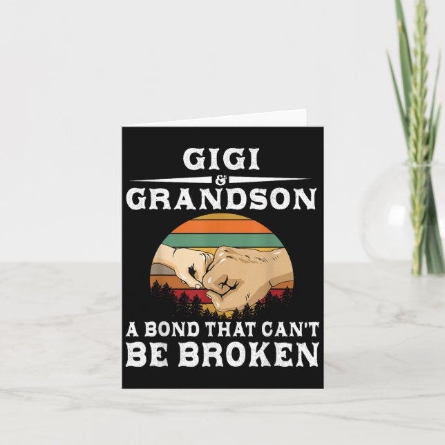 Gigi And Grandson A Bond That Can't Be Broken  Card (Front)
