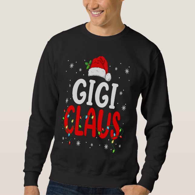 Gigi Claus Christmas Santa Lover Matching Family G Sweatshirt (Front)