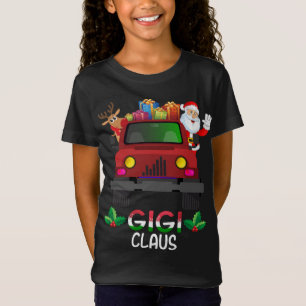 Gigi Claus Christmas Truck Santa Claus Reindeer Gi T-Shirt